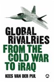 Global Rivalries From the Cold War to Iraq (eBook, ePUB)