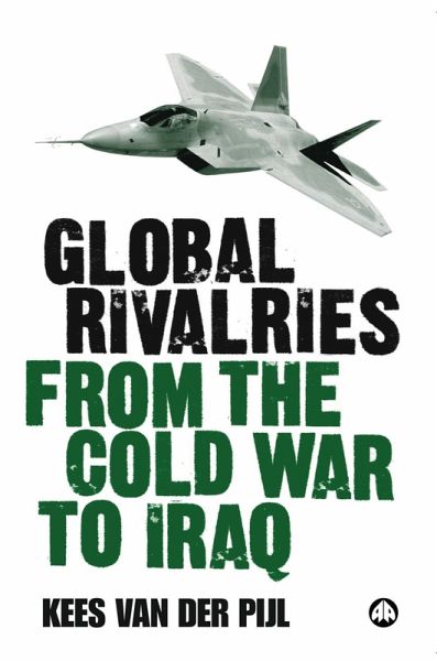 Global Rivalries From the Cold War to Iraq (eBook, ePUB)