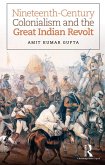 Nineteenth-Century Colonialism and the Great Indian Revolt (eBook, ePUB)