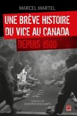 Une breve histoire du vice au Canada depuis 1500 (eBook, PDF)