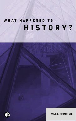 What Happened to History? (eBook, ePUB) - Thompson, Willie