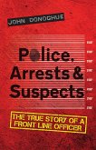 Police, Arrests & Suspects (eBook, ePUB)