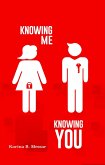 Knowing Me, Knowing You (eBook, ePUB)