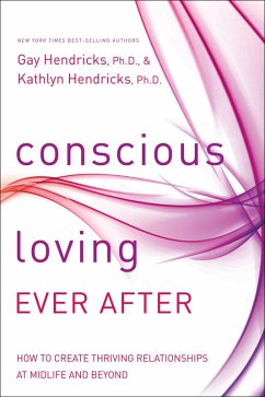 Conscious Loving Ever After (eBook, ePUB) - Hendricks, Gay; Hendricks, Kathlyn