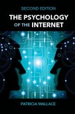 Psychology of the Internet (eBook, PDF) Psychology of the Internet (eBook, PDF)