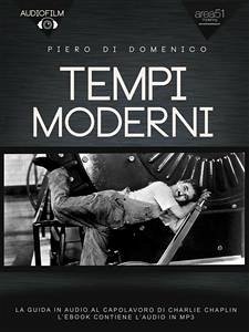 Tempi moderni. Audiofilm (eBook, ePUB) - Di Domenico, Piero