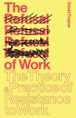 The Refusal of Work (eBook, ePUB) - Frayne, David