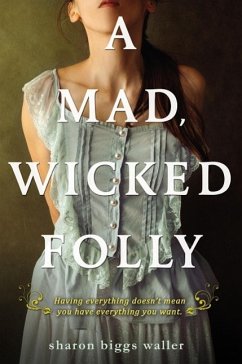 A Mad, Wicked Folly (eBook, ePUB) - Waller, Sharon Biggs
