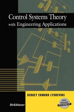 Control Systems Theory with Engineering Applications (eBook, PDF) - Lyshevski, Sergey E.