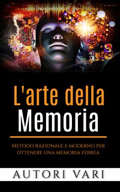 L'arte della memoria (eBook, ePUB) - Vari, Autori