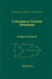 Categorical Closure Operators (eBook, PDF) - Castellini, Gabriele