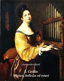 S. Cecilia Musica, bellezza ed estasi (eBook, ePUB)