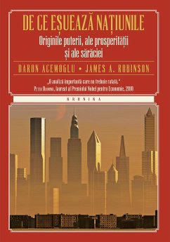 De ce e¿ueaza na¿iunile. Originile puterii, ale prosperita¿ii ¿i ale saraciei (eBook, ePUB) - Agemoglu, Daron; Robinson, James A.