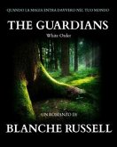 The Guardians. White order (eBook, ePUB)