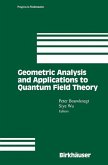 Geometric Analysis and Applications to Quantum Field Theory (eBook, PDF)