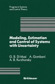Modeling, Estimation and Control of Systems with Uncertainty (eBook, PDF)