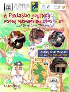 Journey in the Museums of the Sila National Park (eBook, PDF) - Bilotta, Raffaella; Children Ebook, Museum; Cipparrone, Anna; Fernanda Ruffo, Lucia