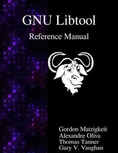 GNU Libtool Reference Manual - Oliva, Alexandre; Tanner, Thomas; Vaughan, Gary V.