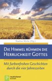 Die Himmel rühmen die Herrlichkeit Gottes