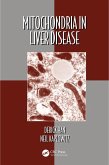 Mitochondria in Liver Disease (eBook, PDF)