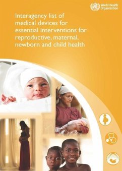 Interagency List of Medical Devices for Essential Interventions for Reproductive, Maternal, Newborn and Child Health - World Health Organization