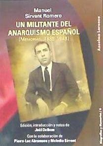 UN MILITANTE DEL ANARQUISMO ESPAÑOL (1889-1948) - Lizano, Jesús; Pierre-Luc Abramson