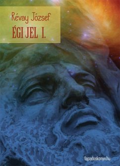 Égi jel I. kötet (eBook, ePUB) - Révay, József