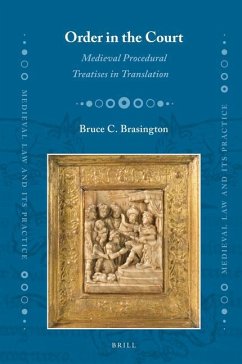 Order in the Court: Medieval Procedural Treatises in Translation - Brasington, Bruce