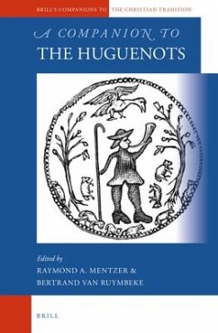 A Companion to the Huguenots - Mentzer, Raymond A; Ruymbeke, Bertrand Van