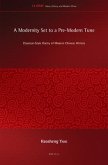 A Modernity Set to a Pre-Modern Tune: Classical-Style Poetry of Modern Chinese Writers