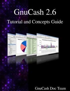 GnuCash 2.6 Tutorial and Concepts Guide - Team, Gnucash Documentation