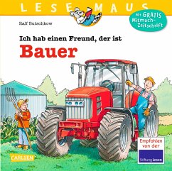 Ich hab einen Freund, der ist Bauer / Lesemaus Bd.65 - Butschkow, Ralf