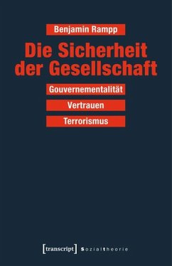 Die Sicherheit der Gesellschaft - Rampp, Benjamin