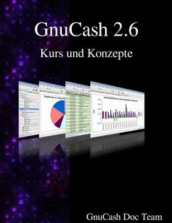 GnuCash 2.6 Kurs und Konzepte - Team, Gnucash Documentation