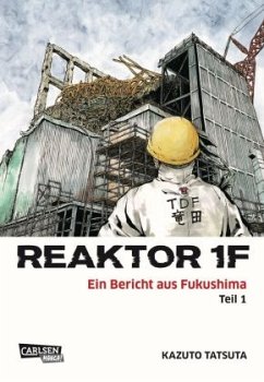 Cover Reaktor 1F - Ein Bericht aus Fukushima