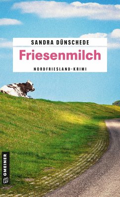 Friesenmilch / Dirk Thamsen Bd.5 - Dünschede, Sandra