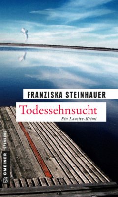 Todessehnsucht - Steinhauer, Franziska