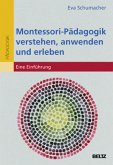 Montessori-Pädagogik verstehen, anwenden und erleben