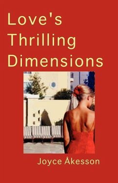 Love's Thrilling Dimensions - Akesson, Joyce