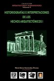 Volumen 5 Historiografias e interpretaciones de los hechos arquitectónicos