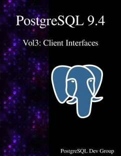 PostgreSQL 9.4 Vol3: Client Interfaces - Group, Postgresql Development