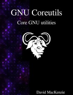 GNU Coreutils: Core GNU utilities - Maxkenzie, David