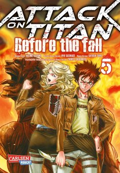 Attack on Titan - Before the Fall Bd.5 - Isayama, Hajime;Suzukaze, Ryo