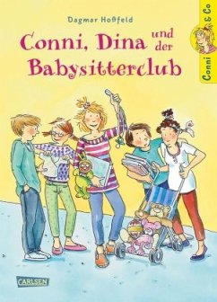 Conni, Dina und der Babysitterclub / Conni & Co Bd.12 - Hoßfeld, Dagmar