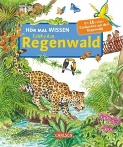 Erlebe den Regenwald / Hör mal Wissen Bd.1 - Thörner, Cordula;Trapp, Kyrima