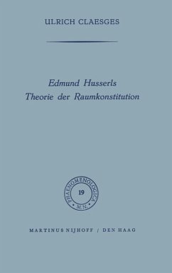 Edmund Husserls Theorie der Raumkonstitution (eBook, PDF) - Claesges, U.