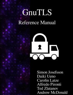 GnuTLS Reference Manual - Josefsson, Simon; Ueno, Daiki; Latze, Carolin