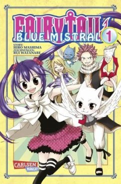 Fairy Tail. Blue Mistral / Fairy Tail Blue Mistral Bd.1 - Mashima, Hiro;Watanabe, Rui