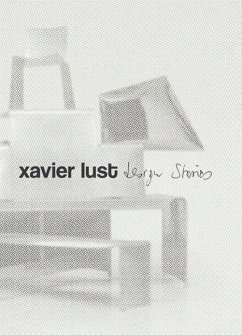 Xavier Lust. Design Stories - Lust, Xavier; Didero, Maria Cristina