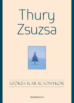 Szökés karácsonykor (eBook, ePUB) - Thury, Zsuzsa